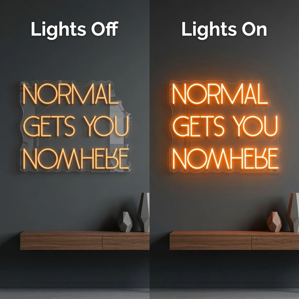 Normal Gets You Nowhere LED Neon Sign Wall Neon Sign - 06 Day Night Comparison