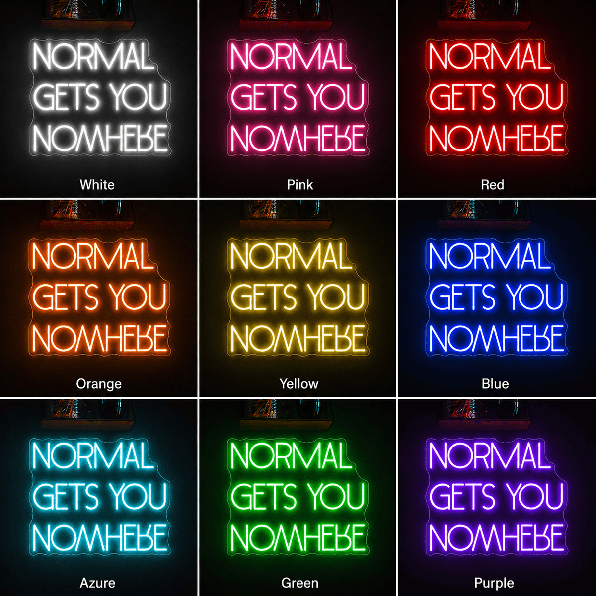 Normal Gets You Nowhere Room Decor LED Neon Sign - Shineneon