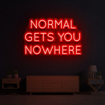 Normal Gets You Nowhere Wall Decor LED Neon Sign - 01 Original Product Image