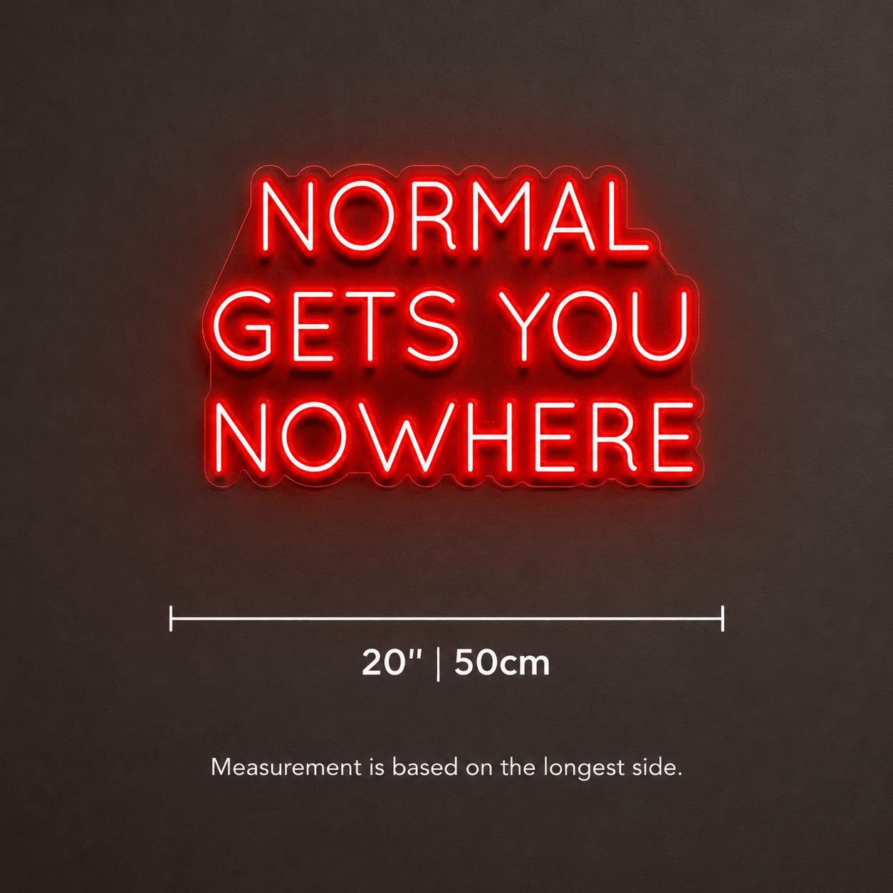 Normal Gets You Nowhere Wall Decor LED Neon Sign - Shineneon