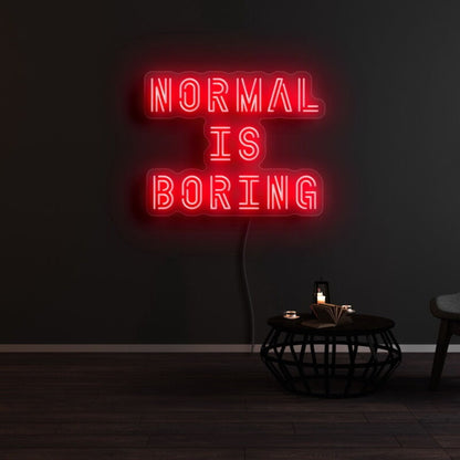 Normal Is Boring Led Neon Sign | Shineneon