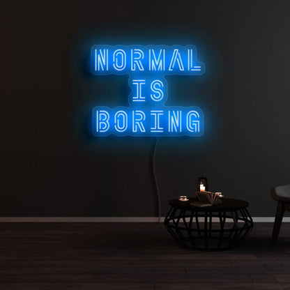 Normal Is Boring Led Neon Sign | Shineneon