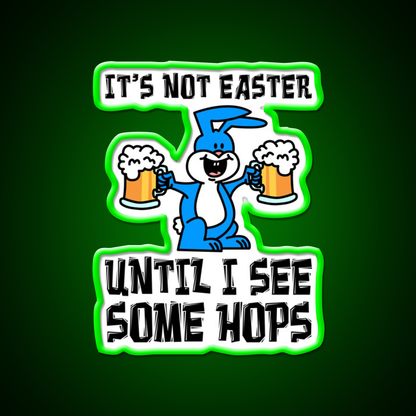 Not Easter Until I See Hops Bunny Beer Cartoon Beer Bar Decor Led Neon Sign Rgb Color - LED neon sign view 8