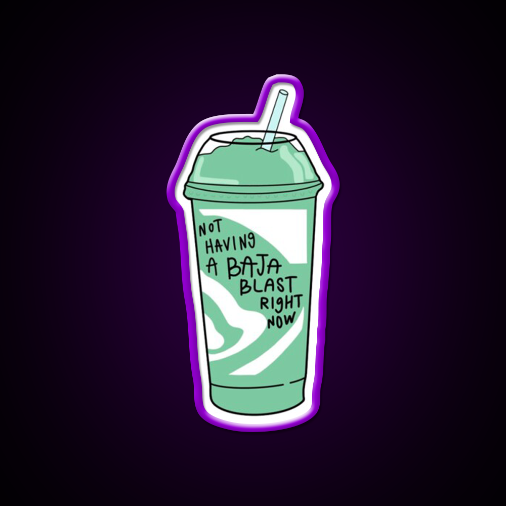 Not Having A Baja Blast Meme Fast Food Led Neon Sign For Burger Place Rgb Color