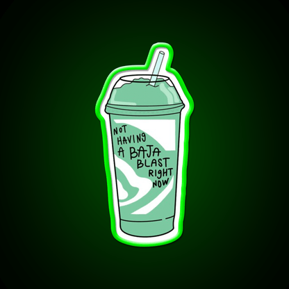 Not Having A Baja Blast Meme Fast Food Led Neon Sign For Burger Place Rgb Color - Shineneon