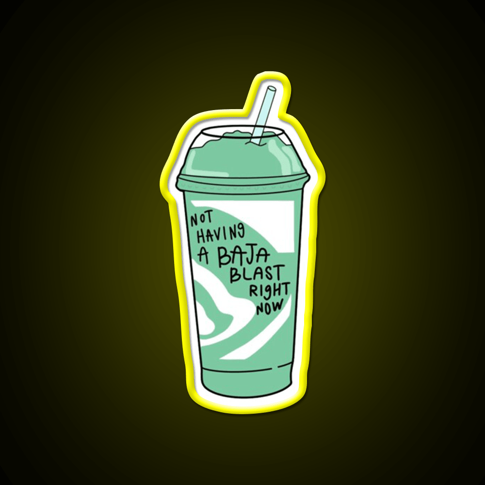 Not Having A Baja Blast Meme Fast Food Led Neon Sign For Burger Place Rgb Color - Shineneon
