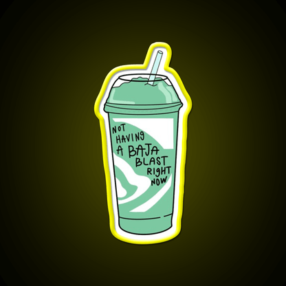Not Having A Baja Blast Meme Fast Food Led Neon Sign For Burger Place Rgb Color - Shineneon