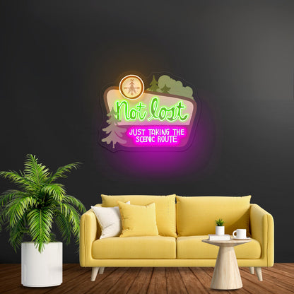 Not Lost Just Taking The Scenic Route Artwork Cool Neon Signs - Shineneon