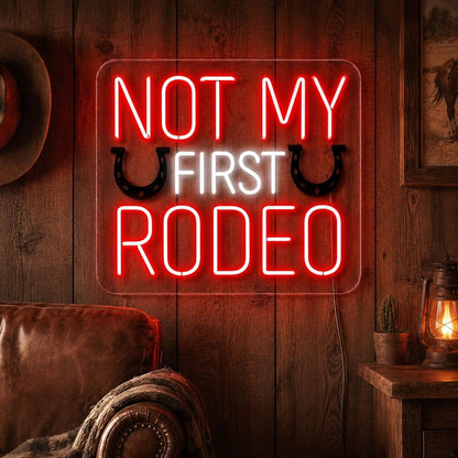 Not My First Rodeo Horseshoes LED Neon Sign - Shineneon
