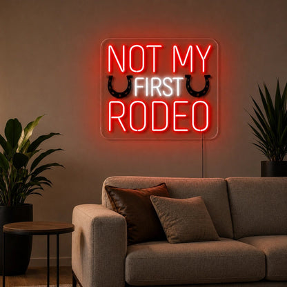Not My First Rodeo Horseshoes LED Neon Sign - Shineneon