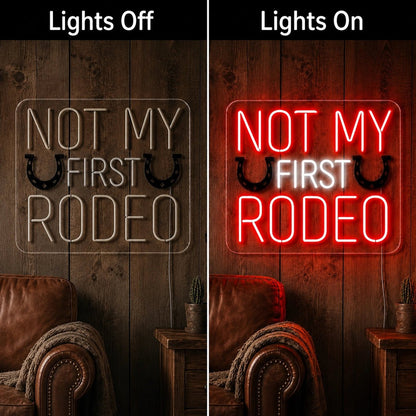 Not My First Rodeo Horseshoes LED Neon Sign - Shineneon