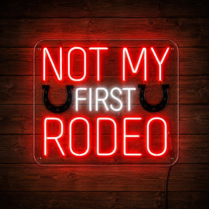 Not My First Rodeo Neon Sign LED Neon Sign high-converting product image