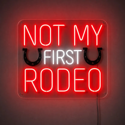 Not My First Rodeo Neon Sign LED Neon Sign main product image