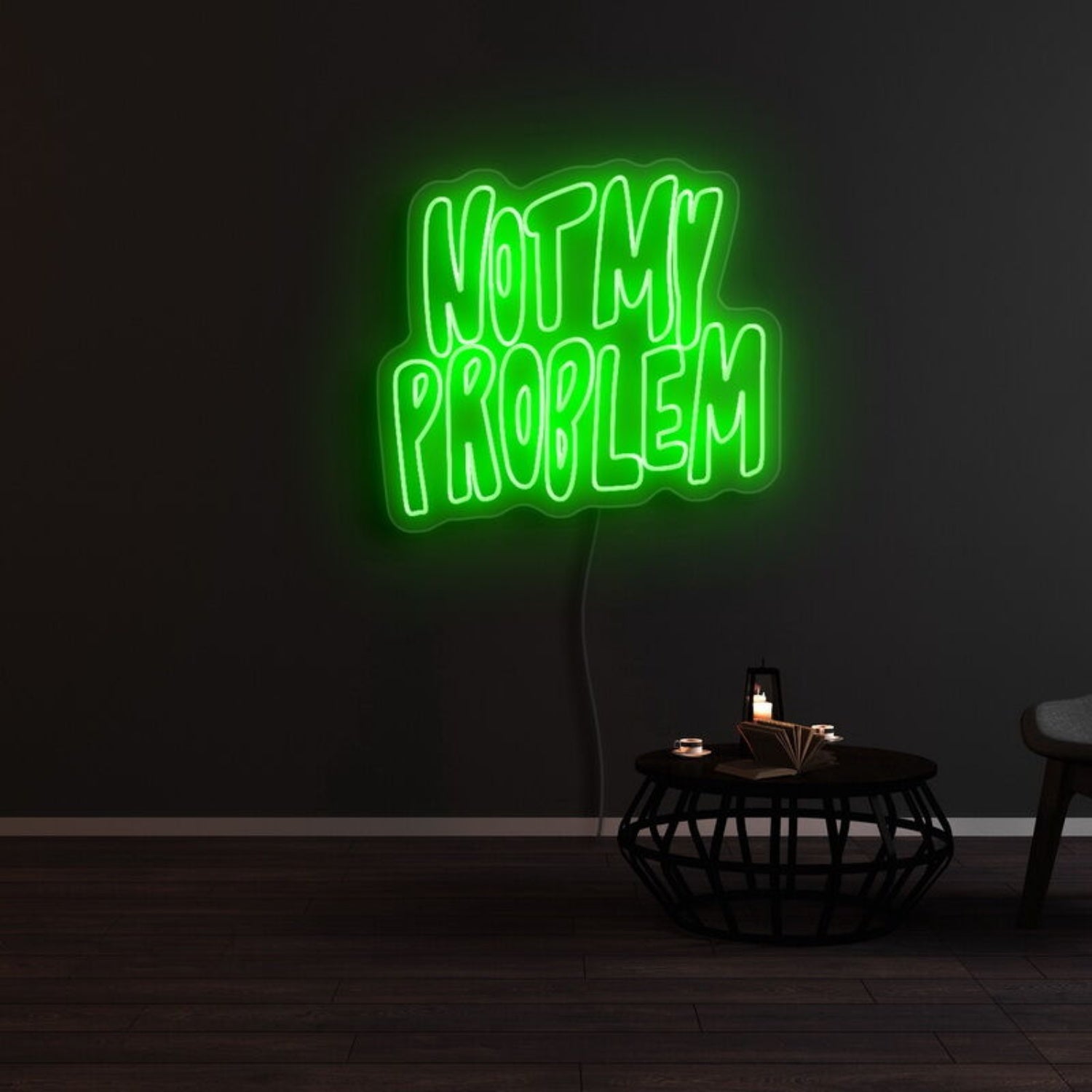Not My Problem Led Neon Sign | Shineneon