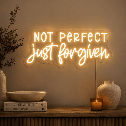 Not Perfect Just Forgotten Wall Decor LED Neon Sign - Shineneon