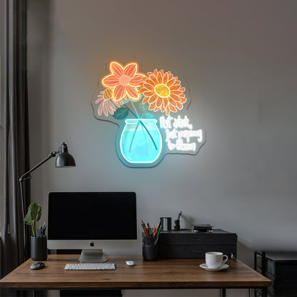 Not Stuck Just Preparing To Bloom Artwork Neon Signs