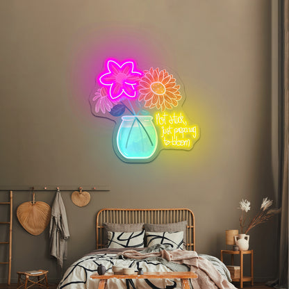 Not Stuck Just Preparing To Bloom Artwork Neon Signs