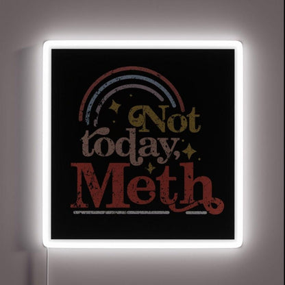 Not Today Meth Aa Na Recovery Rgb Led Neon Sign - Shineneon