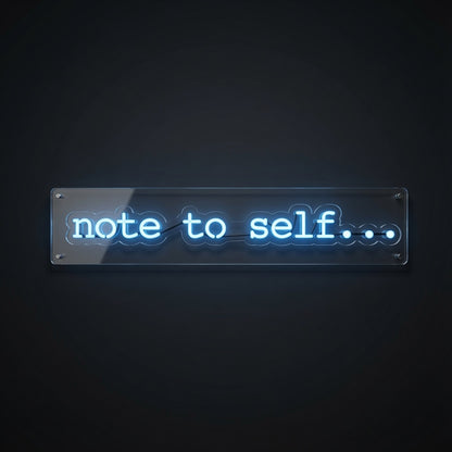 Note To Self LED Neon Sign Wall Neon Sign - 01 Original Product Image