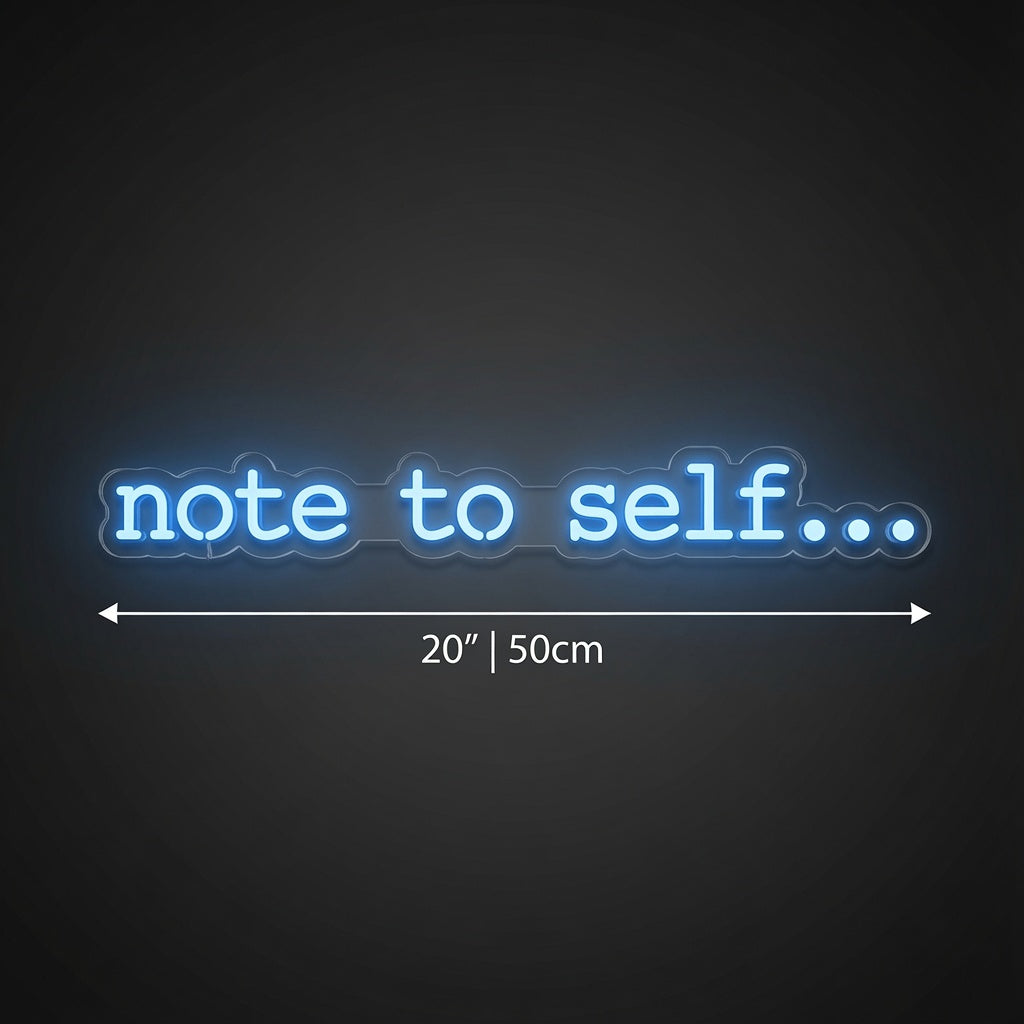 Note To Self LED Neon Sign Wall Neon Sign - 04 Size Image