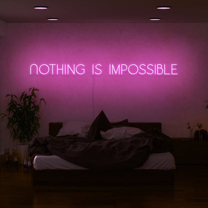 Nothing Is Impossible Led Neon Sign | Shineneon