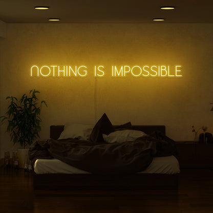 Nothing Is Impossible Led Neon Sign | Shineneon