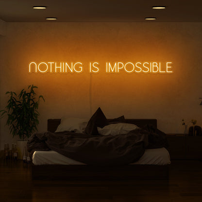 Nothing Is Impossible Led Neon Sign | Shineneon