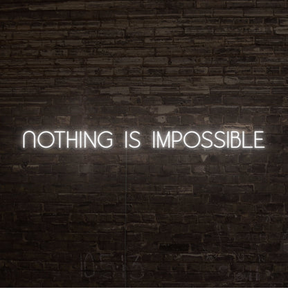 Nothing Is Impossible Led Neon Sign | Shineneon