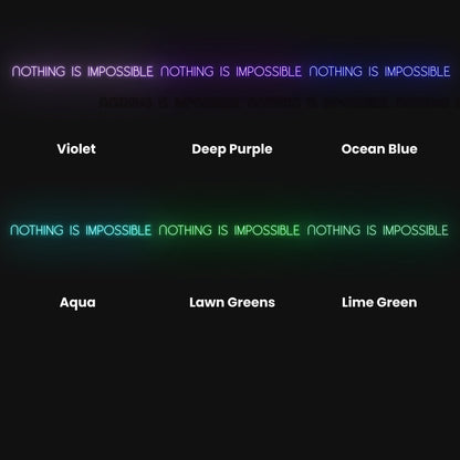 Nothing Is Impossible Led Neon Sign | Shineneon