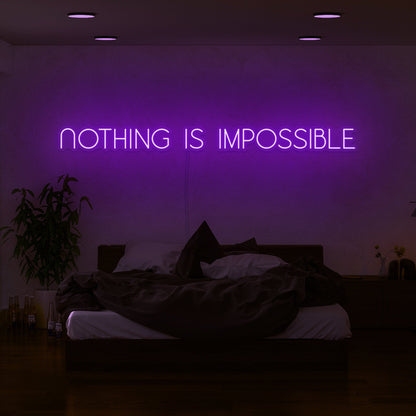 Nothing Is Impossible Led Neon Sign | Shineneon