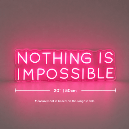 Nothing Is Impossible LED Neon Sign Bedroom Wall Art - Shineneon
