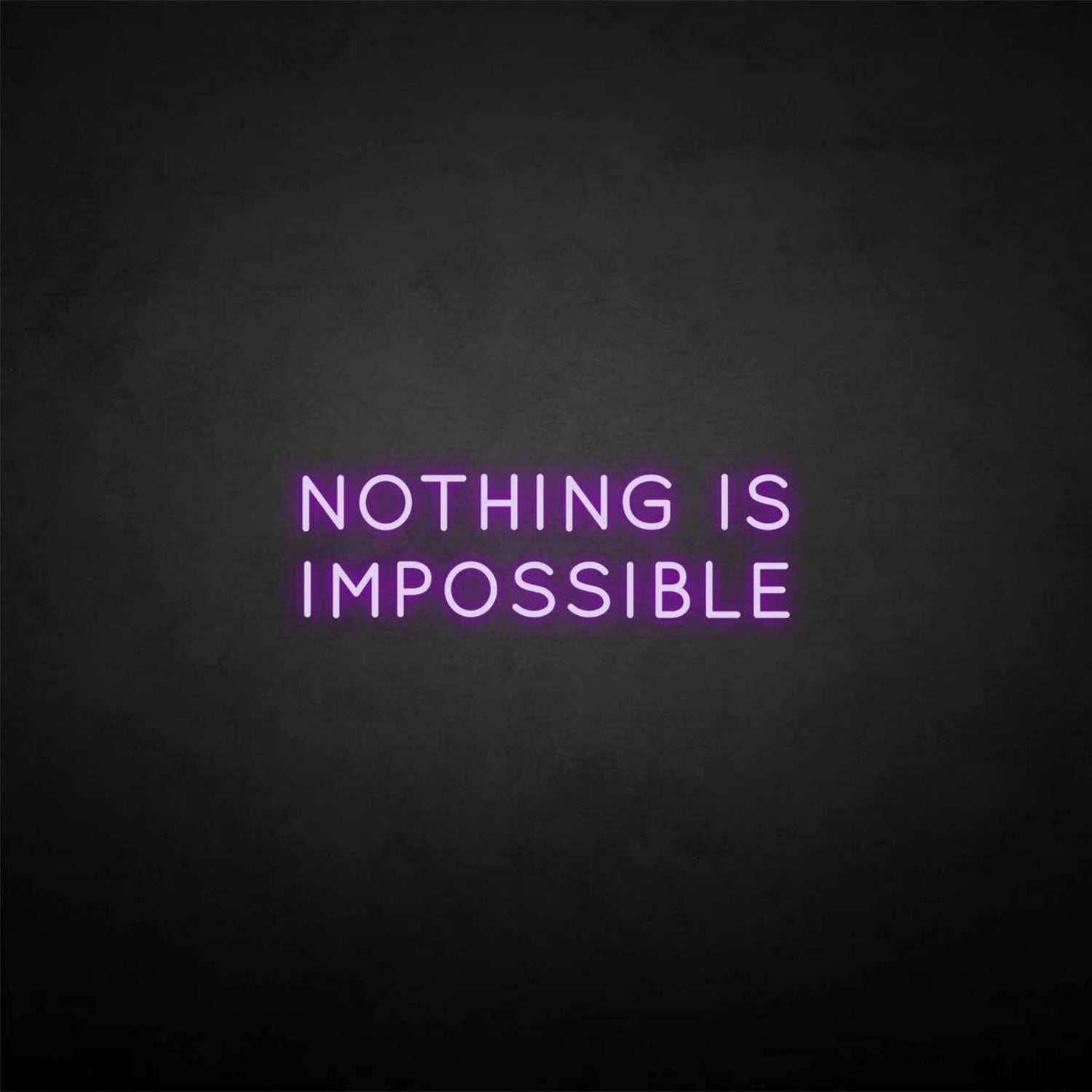 Nothing Is Impossible Neon Sign | Shineneon