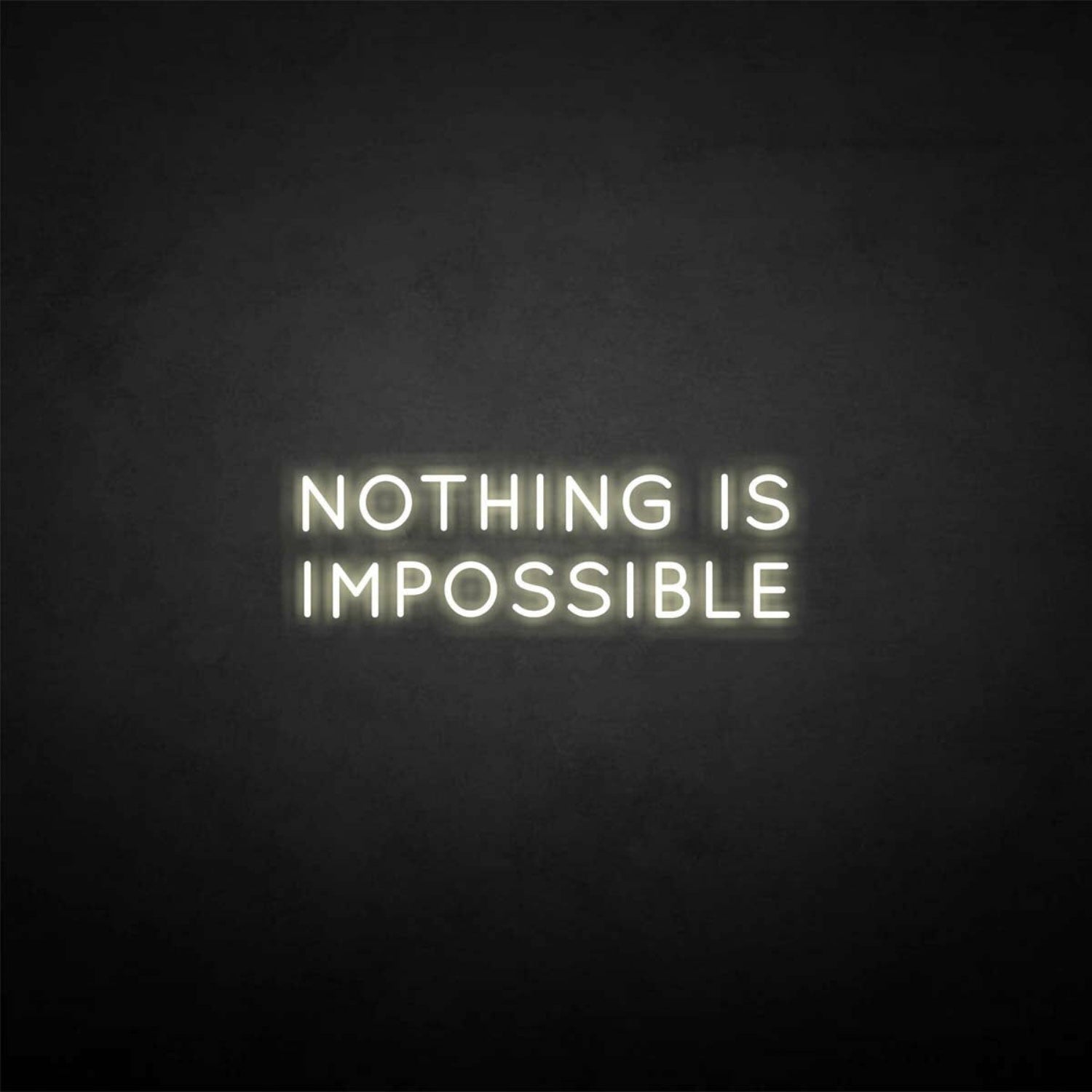 Nothing Is Impossible Neon Sign | Shineneon