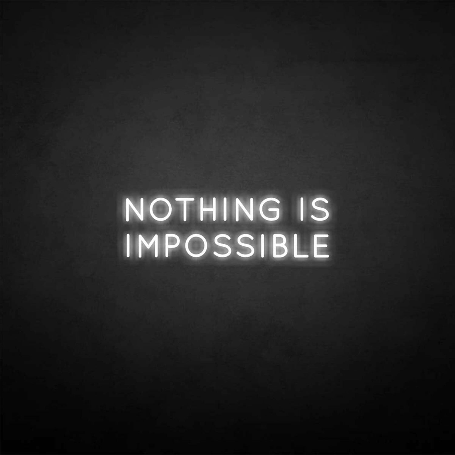 Nothing Is Impossible Neon Sign | Shineneon