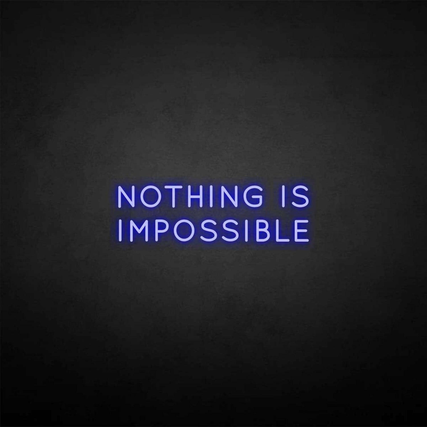 Nothing Is Impossible Neon Sign | Shineneon