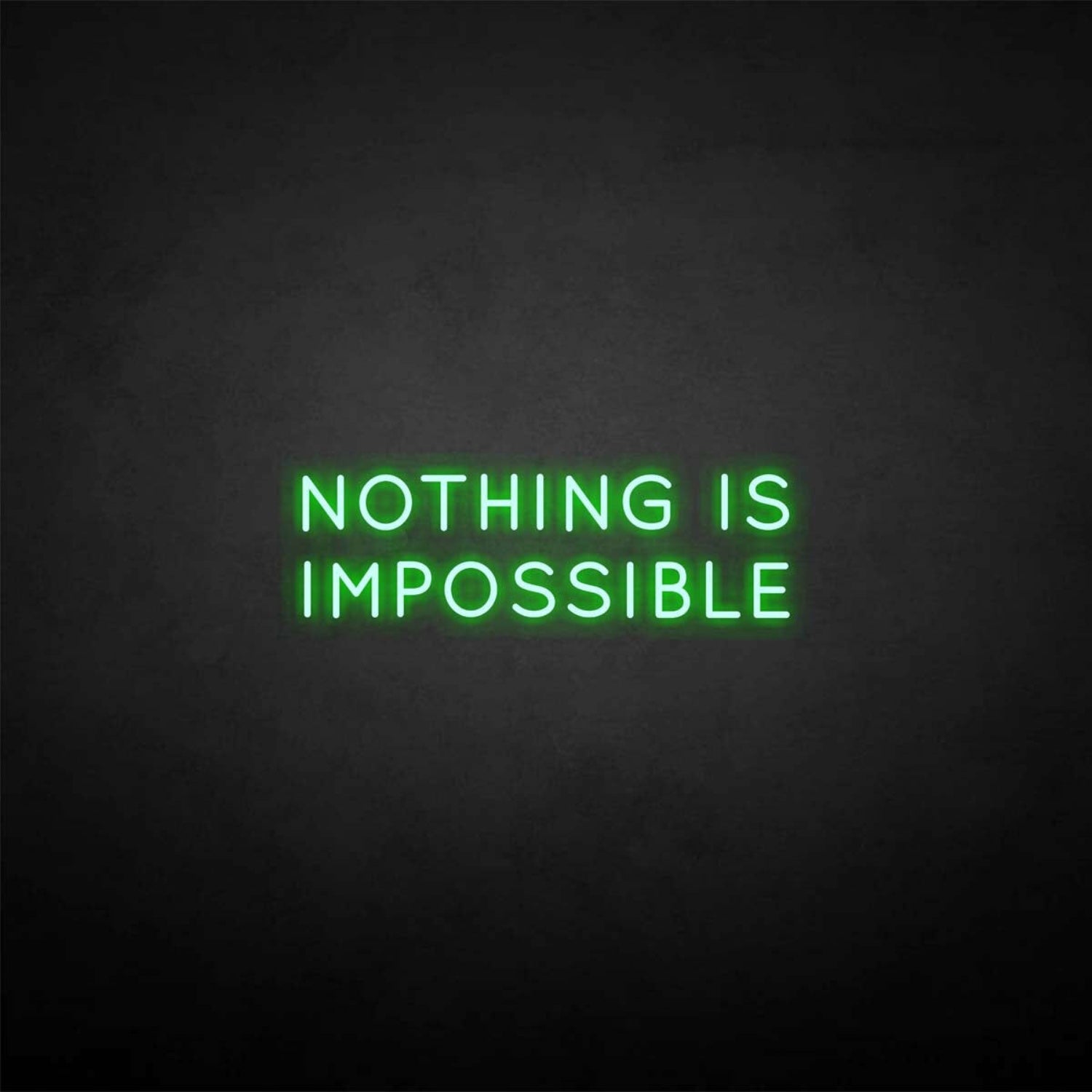Nothing Is Impossible Neon Sign | Shineneon