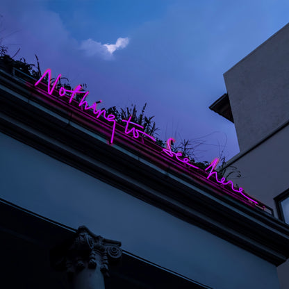 Nothing To See Here Led Sign | Shineneon