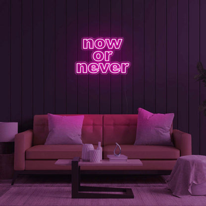 Now Or Never Led Neon Sign | Shineneon