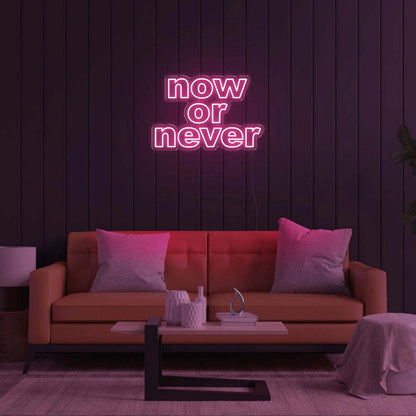 Now Or Never Led Neon Sign | Shineneon