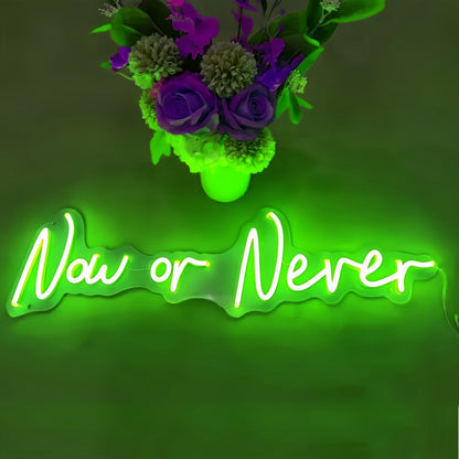 Now Or Never Led Sign | Shineneon
