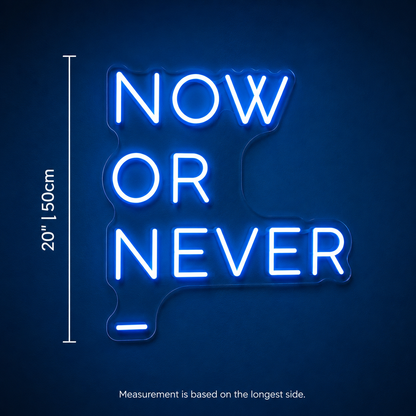 Now Or Never Wall Decor LED Neon Sign - 04 Size Image