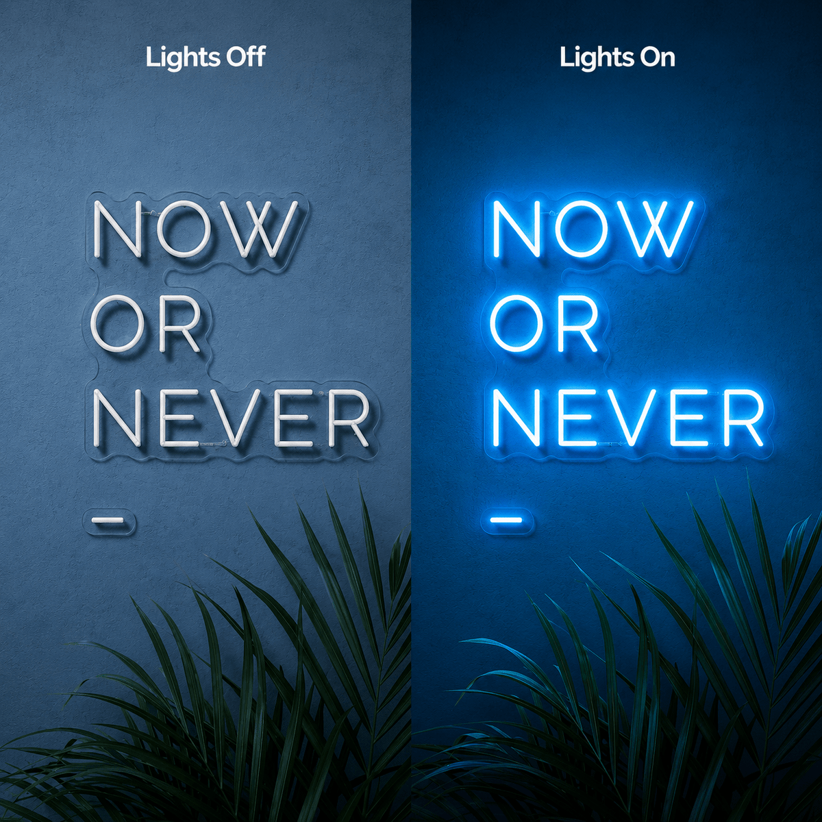 Now Or Never Wall Decor LED Neon Sign - Shineneon
