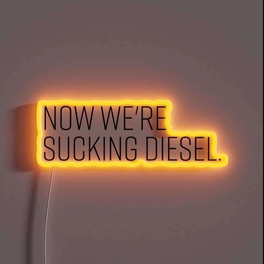 Now We Re Sucking Diesel Rgb Led Neon Sign - Shineneon