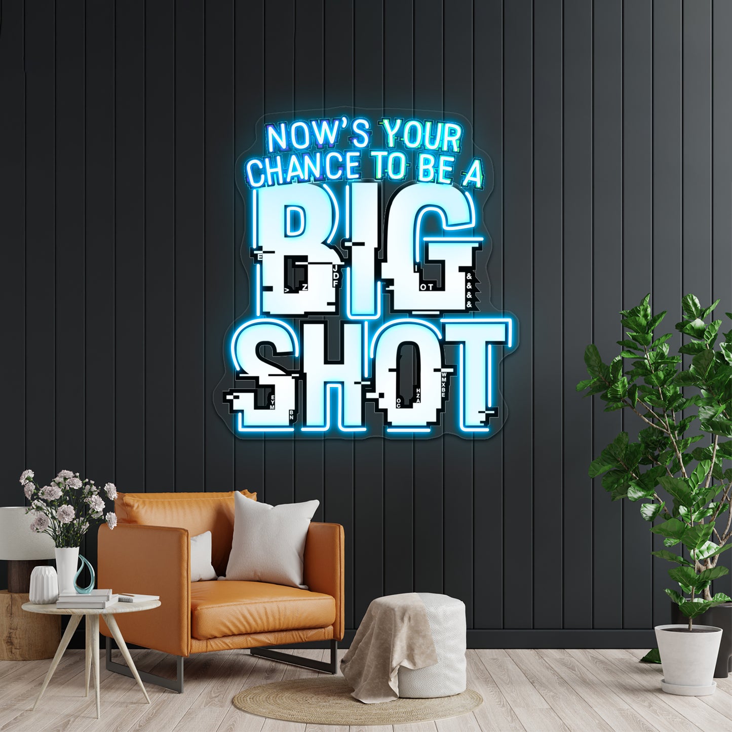 Nows Your Chance To Be A Big Shot Artwork Business Led Sign