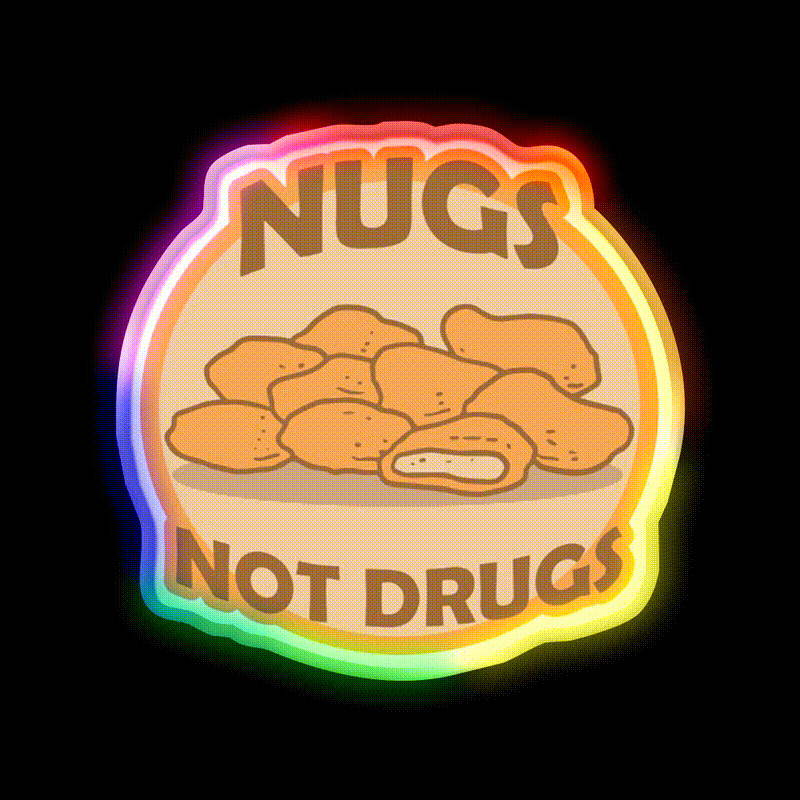 Nugs Not Drugs Badge Fast Food Led Neon Sign For Burger Place Rgb Color