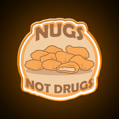 Nugs Not Drugs Badge Fast Food Led Neon Sign For Burger Place Rgb Color - Shineneon