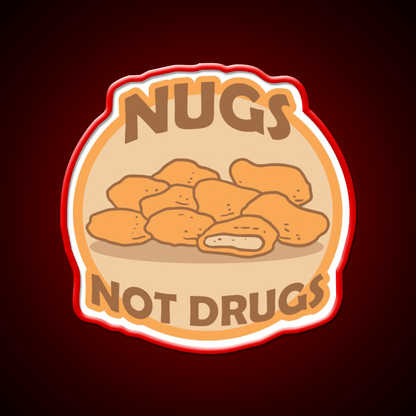Nugs Not Drugs Badge Fast Food Led Neon Sign For Burger Place Rgb Color - Shineneon