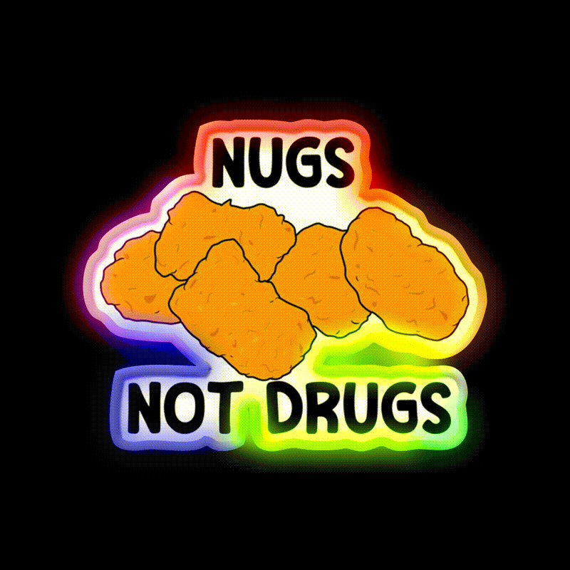 Nugs Not Drugs Fast Food Led Neon Sign For Burger Place Open Food Sign Rgb Color