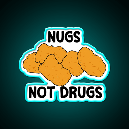 Nugs Not Drugs Fast Food Led Neon Sign For Burger Place Open Food Sign Rgb Color - Shineneon