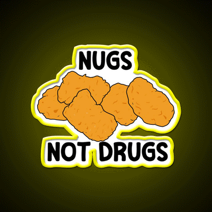 Nugs Not Drugs Fast Food Led Neon Sign For Burger Place Open Food Sign Rgb Color